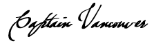 Captain Vancouver Signature